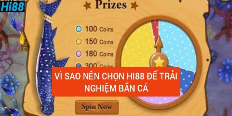Game bắn cá ăn xu Hi88 – Dòng game kinh điển trên thị trường 1 vi-sao-nen-chon-hi88-nha-cai-de-tham-gia
